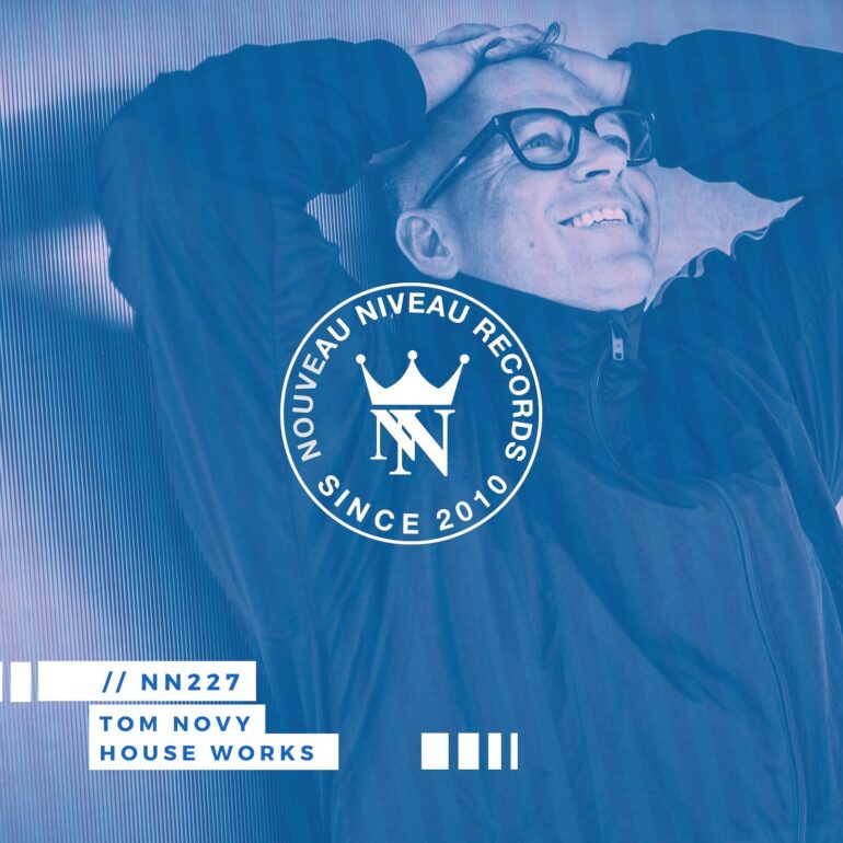 Tom Novy House Works album cover – House Music celebration