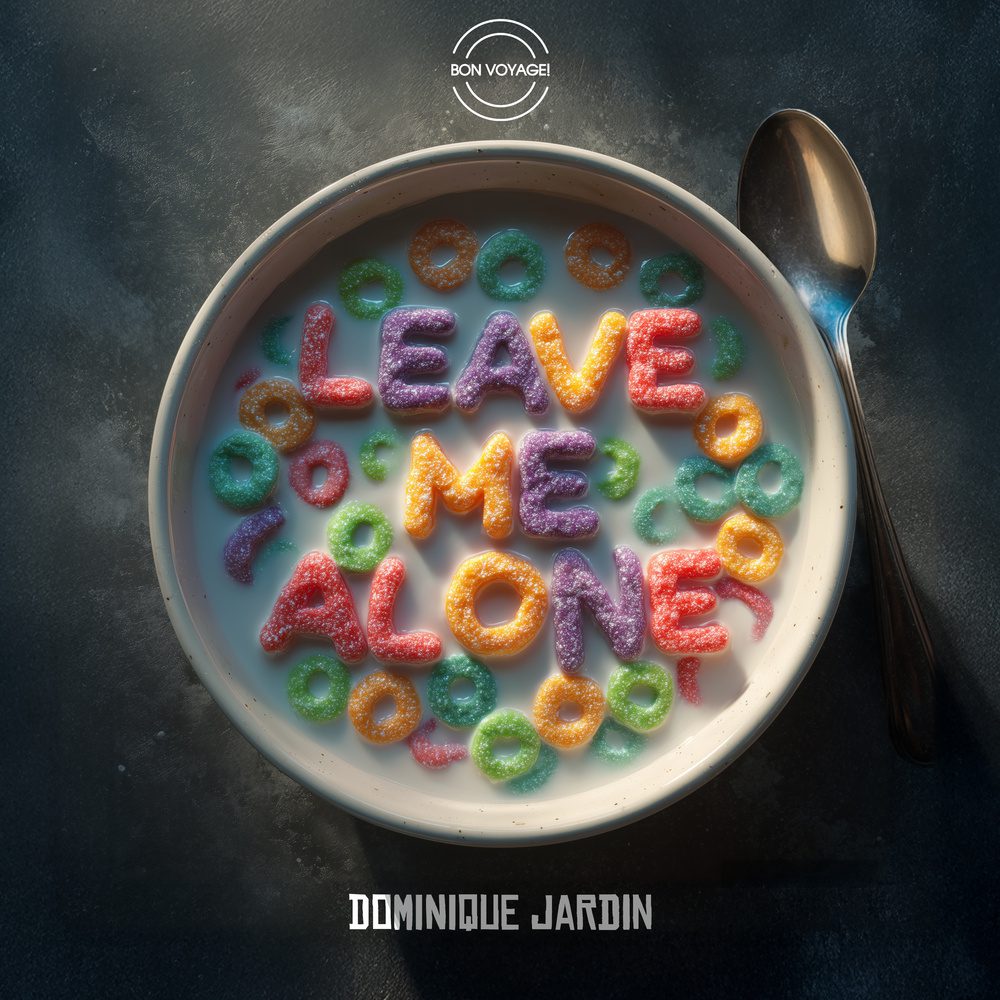 Dominique Jardin Leave Me Alone