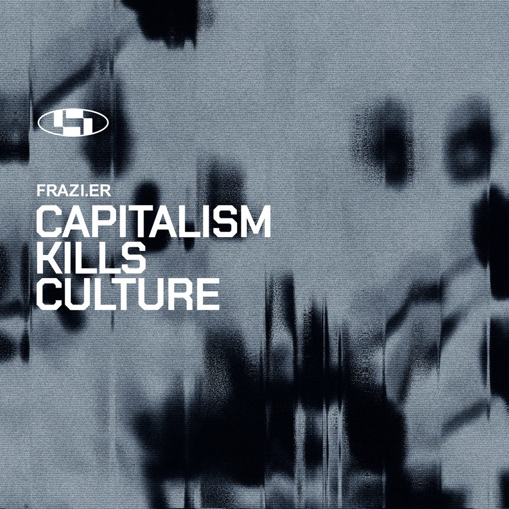 Frazi.er Capitalism Kills Culture