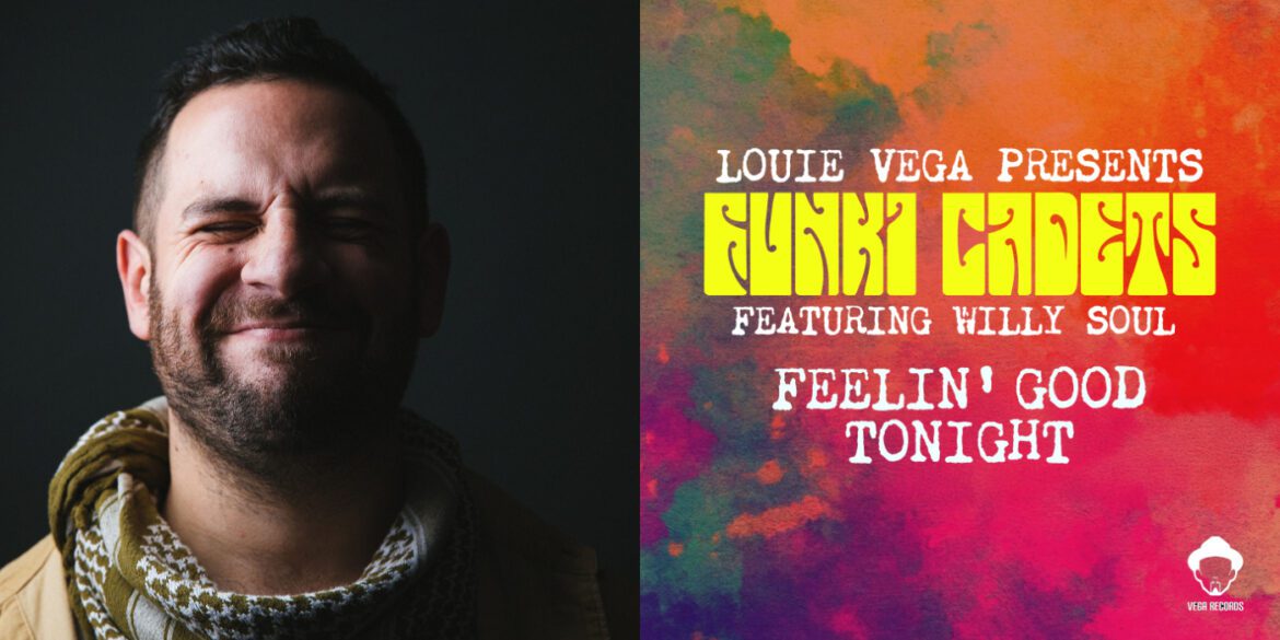 Louie Vega Presents Funki Cadets Featuring Willy Soul - A Must-Hear Deep House Anthem